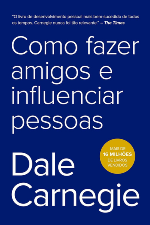 Livro Como Fazer Amigos e Influenciar Pessoas